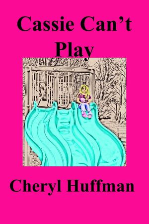 ŷKoboŻҽҥȥ㤨Cassie Can't PlayŻҽҡ[ Cheryl Huffman ]פβǤʤ200ߤˤʤޤ