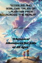 Giggles and Goblins: Tales of Laughter from Across the Realm