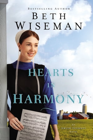 Hearts in Harmony【電子書籍】[ Beth Wiseman ]