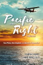 ŷKoboŻҽҥȥ㤨Pacific on the Right Two Pilots, One Airplane, a Lifetime of MemoriesŻҽҡ[ Anne Pierce ]פβǤʤ532ߤˤʤޤ