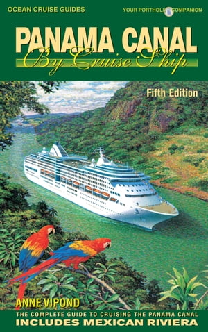 Panama Canal By Cruise Ship - 5th Edition