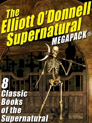 The Elliott O’Donnell Supernatural MEGAPACK?