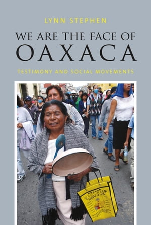 We Are the Face of Oaxaca