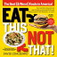 Eat This, Not That (Revised) The Best (&Worst) Foods in America!Żҽҡ[ David Zinczenko ]