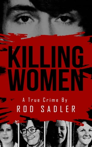 Killing Women【電子書籍】[ Rod Sadler ]