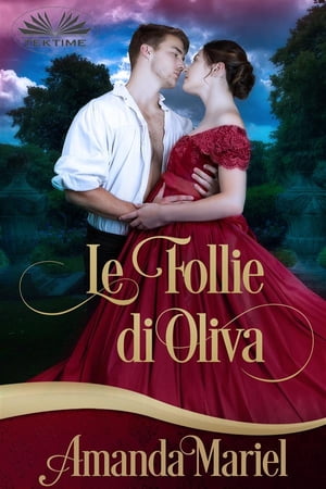 Le Follie Di Olivia【電子書籍】[ Amanda Mariel ]