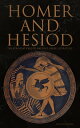 Homer and Hesiod: The Foundations of Ancient Greek Literature Iliad, Odyssey, Theogony, Works and Days