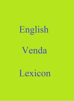 English Venda Lexicon【電子書籍】[ Robert Goh ]