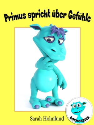 ŷKoboŻҽҥȥ㤨Primus spricht ?ber Gef?hleŻҽҡ[ Sarah Holmlund ]פβǤʤ362ߤˤʤޤ