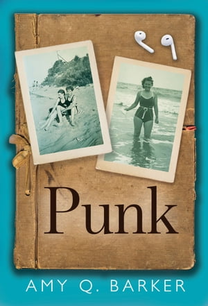 Punk A Coming-of-Age Historical Love Story【電子書籍】[ Amy Q. Barker ]