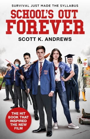 School's Out Forever【電子書籍】[ Scott K. Andrews ]