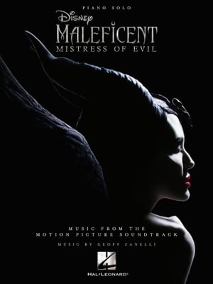 Maleficent: Mistress of Evil Piano Solo Songbook