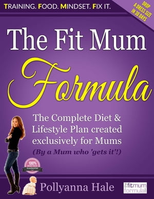 The Fit Mum Formula