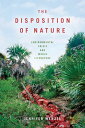 The Disposition of Nature Environmental Crisis and World Literature【電子書籍】[ Jenni...