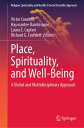 Place, Spirituality, and Well-Being A Global and Multidisciplinary Approach【電子書籍】(3)