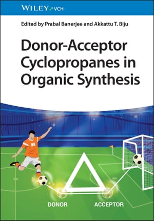 楽天楽天Kobo電子書籍ストアDonor-Acceptor Cyclopropanes in Organic Synthesis【電子書籍】