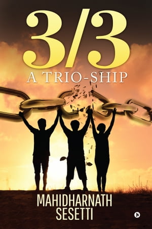 3/3 A TRIO-SHIP【電子書籍】[ MAHIDHARNATH 