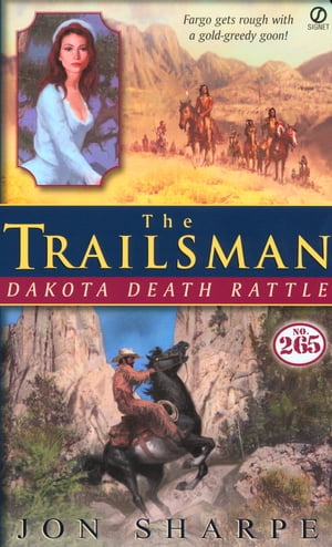 Trailsman #265, The: Dakota Death Rattle【電