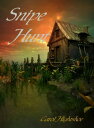 Snipe Hunt【電子書籍】[ Carol Hightshoe ]