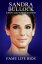 Sandra Bullock A Short Unauthorized Biography