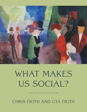 What Makes Us Social?