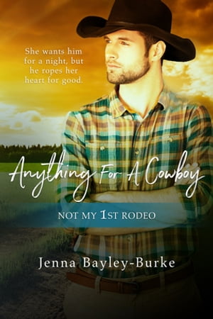 Anything for a Cowboy【電子書籍】[ Jenna B