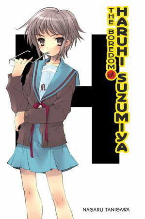The Boredom of Haruhi Suzumiya (light novel)Żҽҡ[ Nagaru Tanigawa ]
