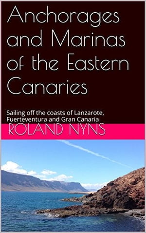Anchorages and Marinas of the Eastern Canaries