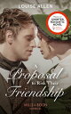 A Proposal To Risk Their Friendship (Liberated Ladies, Book 5) (Mills & Boon His...