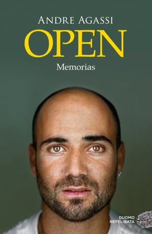 Open Memorias【電子書籍】[ Andre Agassi ]