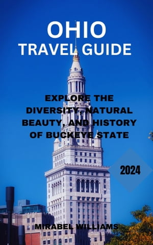 OHIO TRAVEL GUIDE 2024