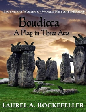 Boudicca: A Play in Three Acts