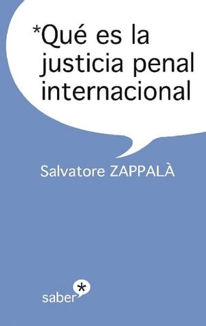 Qu? es la justicia penal internacional