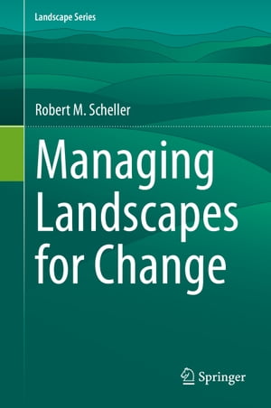 Managing Landscapes for Change