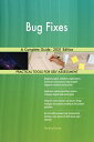 Bug Fixes A Complete Guide - 2021 EditionydqЁz[ Gerardus Blokdyk ]