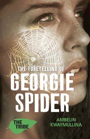 The Tribe 3: The Foretelling of Georgie Spider