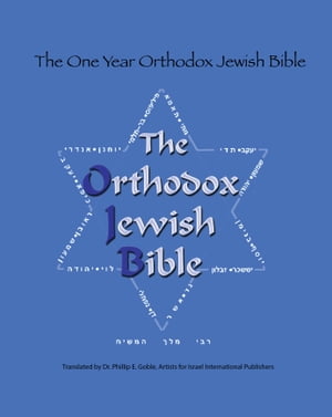 The One Year Orthodox Jewish Bible【電子書籍】[ Dr. Phillip Goble ]