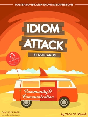 ŷKoboŻҽҥȥ㤨Idiom Attack 1: Community & Communication - Flashcards for Everyday Living vol. 3 Idiom Attack Flashcards, #1Żҽҡ[ Peter Liptak ]פβǤʤ1,500ߤˤʤޤ