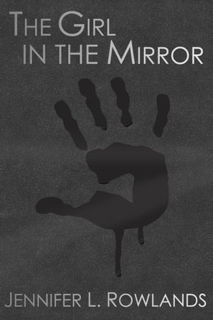 The Girl in the Mirror【電子書籍】[ Jennif