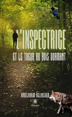 L’inspectrice et le tueur au bois dormant