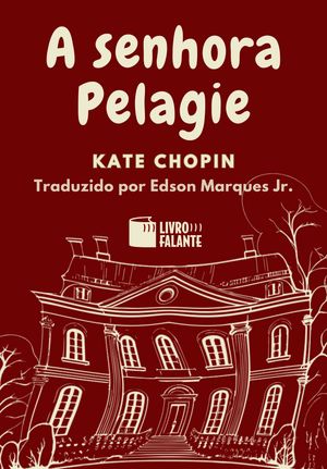 ŷKoboŻҽҥȥ㤨A senhora Pelagie ContoŻҽҡ[ Kate Chopin ]פβǤʤ150ߤˤʤޤ
