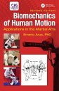 Biomechanics of Human Motion Applications in the Martial Arts, Second Edition【電子書籍】[ Emeric Arus, Ph.D. ]