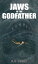 Jaws of the GodfatherŻҽҡ[ K.G. Godel ]