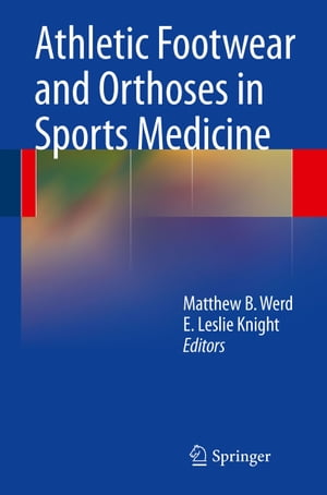 Athletic Footwear and Orthoses in Sports Medicine