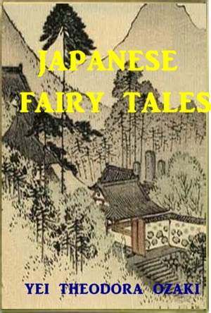 Japanese Fairy TalesŻҽҡ[ Yei Theodora Ozaki ]