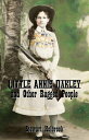 Little Annie Oakley and Other Rugged People【
