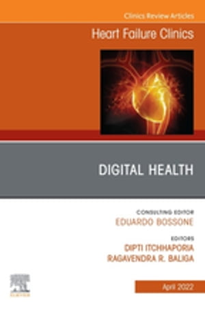 Digital Health, An Issue of Heart Failure Clinics, E-Book