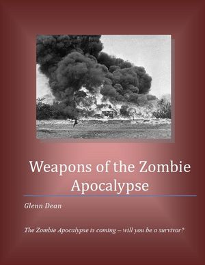 ŷKoboŻҽҥȥ㤨Weapons of the Zombie ApocalypseŻҽҡ[ Glenn Dean ]פβǤʤ150ߤˤʤޤ