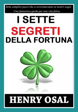 I 7 segreti della fortuna