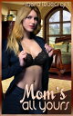 Mom's All Yours【電子書籍】[ Laura Lovecraft ]